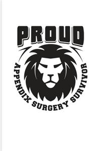 Proud Appendix Surgery Survivor