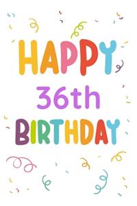 Happy 36th Birthday