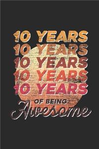 10 Years Of Being Awesome
