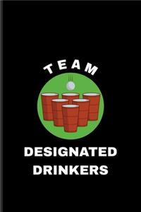 Team Designated Drinkers