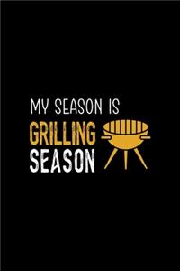 My Season Is Grilling Season