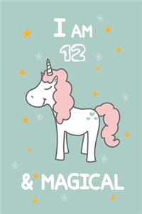 I Am 12 & Magical