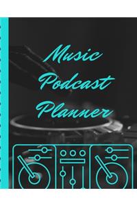 Music Podcast Planner