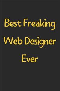Best Freaking Web Designer Ever