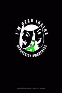 I'm Dead Inside Depression Awareness