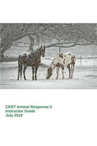 CERT Animal Response II -- Instructor Guide