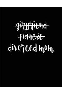 Girlfriend Fiancee Divorced Mom