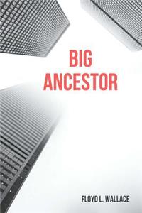 Big Ancestor
