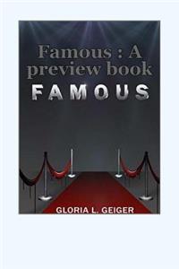 Famous: A Preview Book