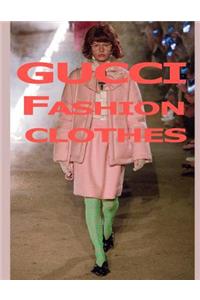 Gucci Fashion Clothes