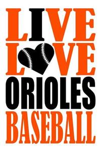 Live Love Orioles Baseball Journal