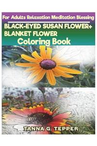 BLACK-EYED SUSAN FLOWER+BLANKET FLOWER Coloring book for Adults Relaxation