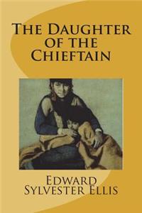 The Daughter of the Chieftain