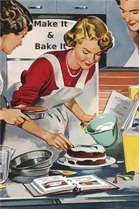 Make It & Bake It