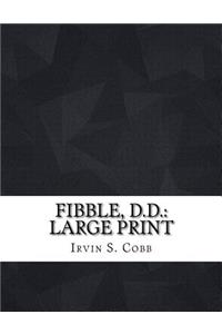 Fibble, D.D.