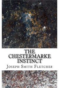 The Chestermarke Instinct
