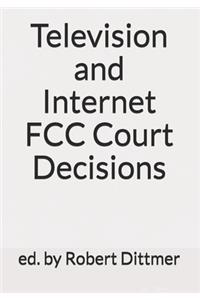 Television and Internet FCC Court Decisions