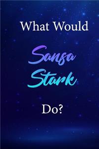 What Would Sansa Stark Do?