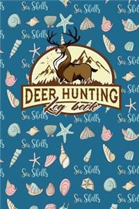 Deer Hunting Log Book