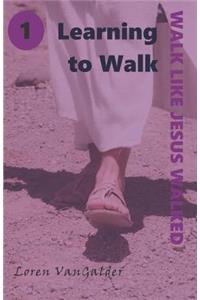 Learning to Walk