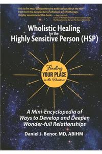 Wholistic Healing for the Highly Sensitive Person (HSP)