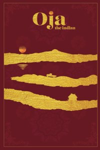 Oja the Indian