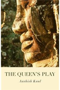 Queen`s Play, The