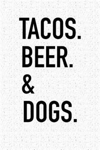 Tacos Beer & Dogs