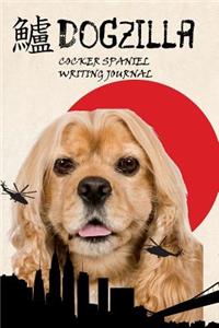 Dogzilla Cocker Spaniel Writing Journal