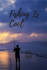 Fishing Is Cool