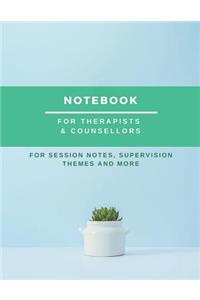 Notebook For Therapists & Counsellors