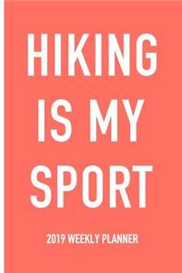 Hiking Is My Sport