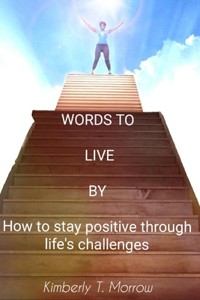 Words to live by