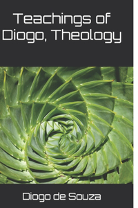 Teachings of Diogo, Theology