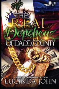 The Real Dopeboyz of Dade County