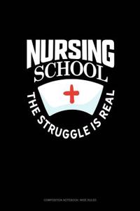 Nursing School the Struggle Is Real