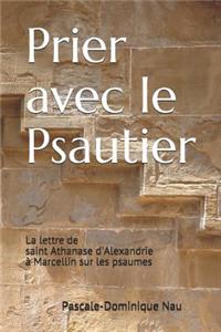 Prier Avec Le Psautier