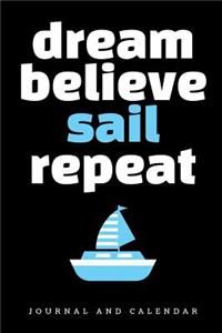 Dream Believe Sail Repeat