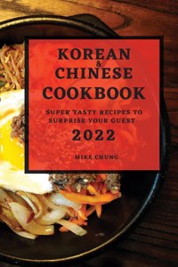 Korean and Chinese Cookbook 2022