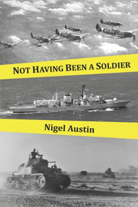 Not Having Been A Soldier