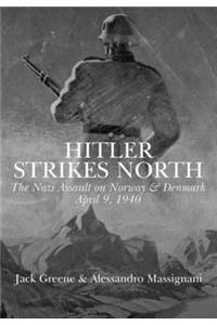 Hitler Strikes North