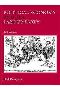 Political Economy and the Labour Party
