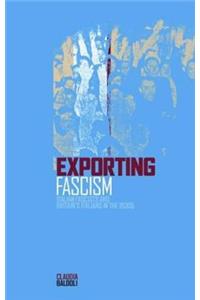 Exporting Fascism