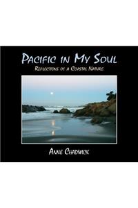 Pacific in My Soul: Reflections of a Coastal Nature