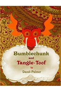 Bumblechunk and Tangle-Toof (Picture Books)