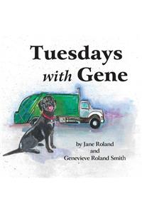 Tuesdays with Gene