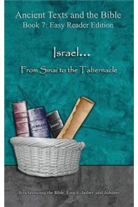 Israel... From Sinai to the Tabernacle - Easy Reader Edition