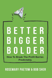 Better Bigger Bolder