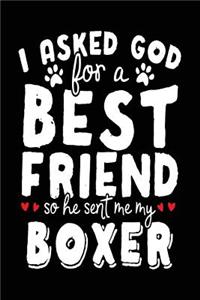 I Asked God For A Best Friend So He Sent Me My Boxer