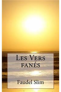 Les Vers fanés